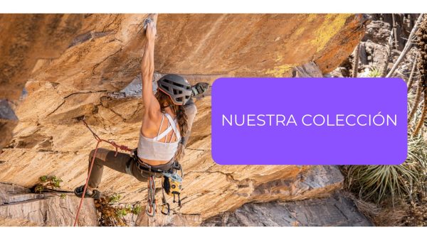 Mujer escalando en roca + texto "Nuestra colección"